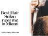 Best Hair Salon near me in Miami